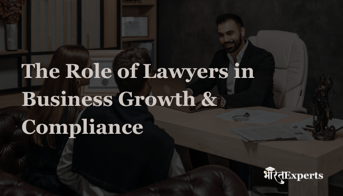 The Role of Lawyers in Business Growth & Compliance