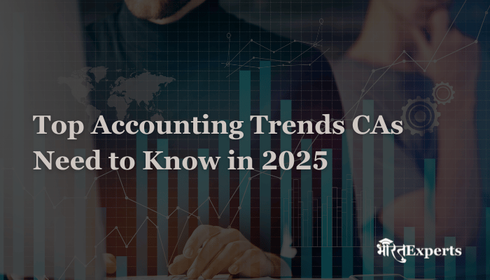 Top Accounting Trends CAs Need to Know in 2025