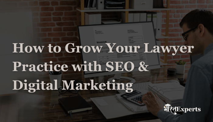 How to Grow Your Lawyer Practice with SEO & Digital Marketing